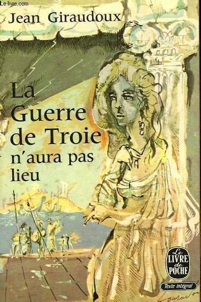 LA GUERRE DE TROIE N AURA PAS LIEU Libro