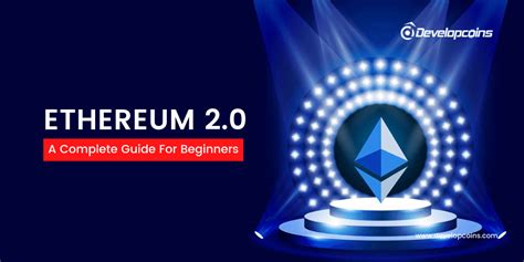 What Is Ethereum 2 0 A Complete Guide For Beginners Business