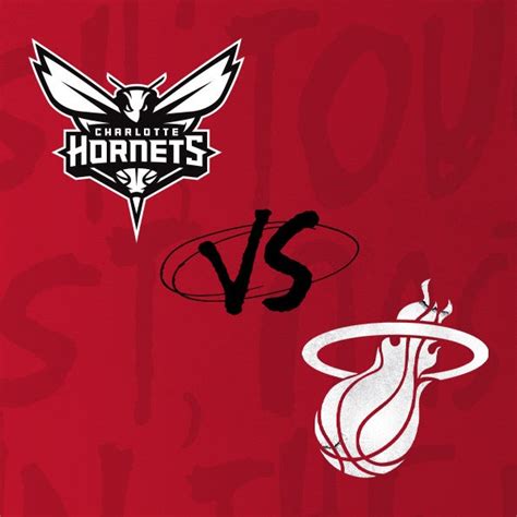 Charlotte Hornets vs Miami HEAT | Kaseya Center