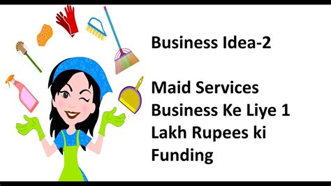 Video 3 Maid Services Business Ke Liye 1 Lakh Rupees Ki Funding