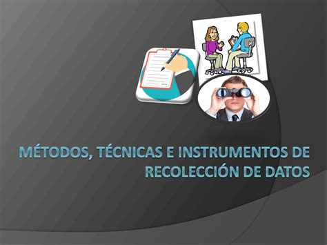 Solution M Todos T Cnicas E Instrumentos De Recolecci N De Datos Free