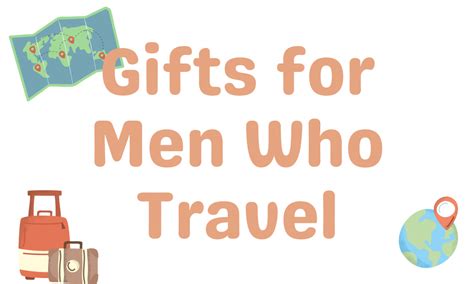 40 Best Gifts for Men Who Travel | GiftingWho