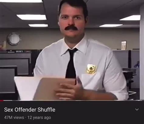 Sex Offender Shuffle Views Years Ago IFunny
