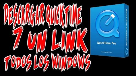 Como Descargar E Instalar Quicktime Player Pro Funcional Youtube