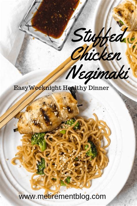 Stuffed Chicken Negimaki Recipe | MEtirement blog