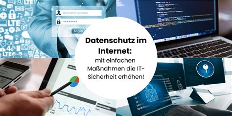 Datenschutz im Internet mit einfache Maßnahmen IT Sicherheit