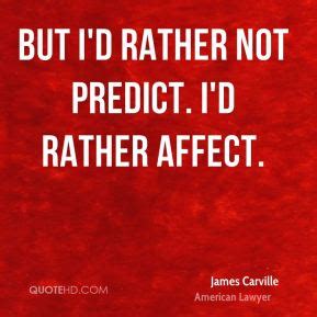 James Carville Quotes. QuotesGram