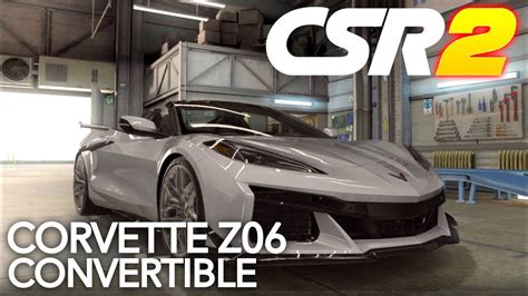 CORVETTE Z06 CONVERTIBLE MAXED Tune Shift Pattern CSR 2 YouTube