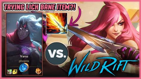 Trying Lich Bane Item Ruminate Katarina Vs Varus MID Wild Rift