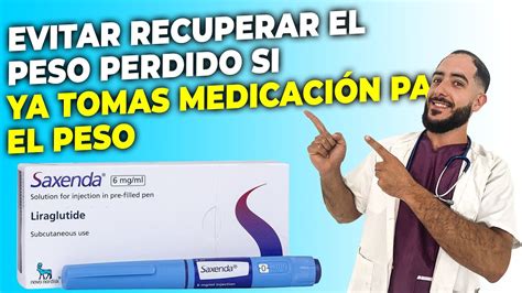 Como Evitar Recuperar El Peso Perdido Si Tomo Saxenda Ozempic O