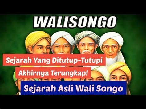 Sejarah Wali Songo Lengkap Beserta Nama Nama Aslinya Dan Asal Usulnya