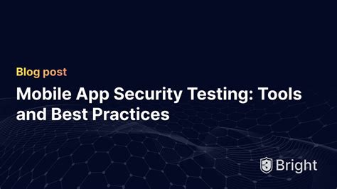 Mobile App Security Testing Tools And Best Practices