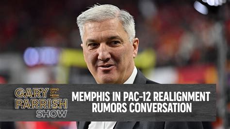 PAC 12 Realignment Rumors Impact On Memphis Gary Parrish Show