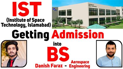 Getting Admission Into Bs At Ist Islamabad Institute Of Space