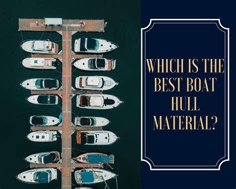 Which Is the Best Boat Hull Material? - SkyAboveUs