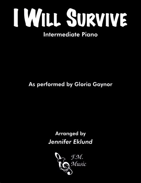 I Will Survive Intermediate Piano By Gloria Gaynor F M Sheet Music