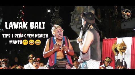 Lawak Bali Tips I Perak Ngalih Mantu Drama Gong Sancaya Era Baru Youtube