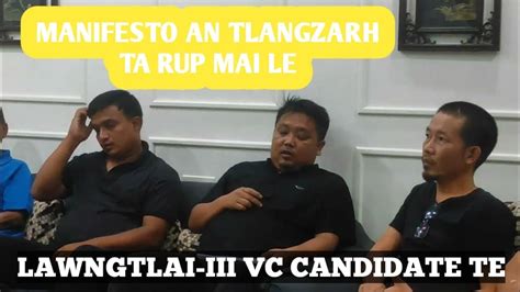 Vc Election Zpm Candidate Lawngtlai Iii Te Kawmna Youtube