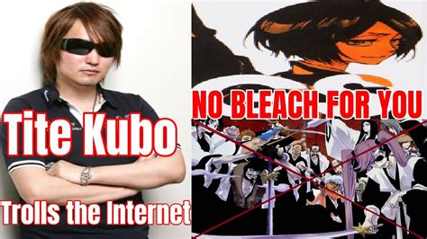 Tite Kubo Trolls The Internet No Bleach For You Hell Arc Cancelled I