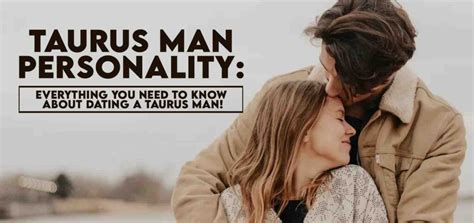 Taurus Man Personality Everything You Need To Know About Dating A