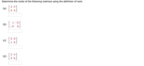 Solved Determine The Ranks Of The Following Matrices Using Chegg