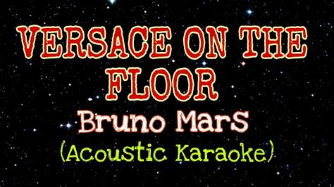 Versace On The Floor Bruno Mars Acoustic Karaoke L Singka Tv Youtube