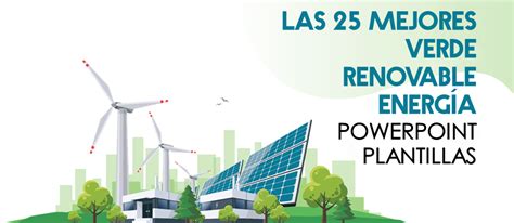 Las Mejores Plantillas De Powerpoint De Energ A Renovable Verde Para