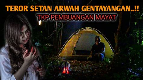 Horor Menginap Di Tkp Pembuangan Mayat Teror Setan Arwah