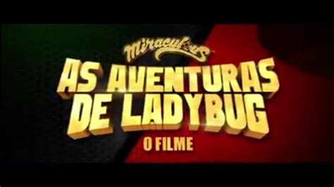 As Aventuras De Ladybug Trailer Do Filme Youtube