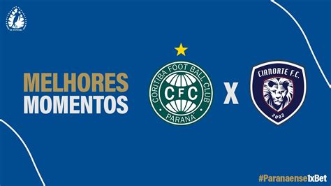 Melhores Momentos Coritiba X Cianorte Rodada Quartas De Final