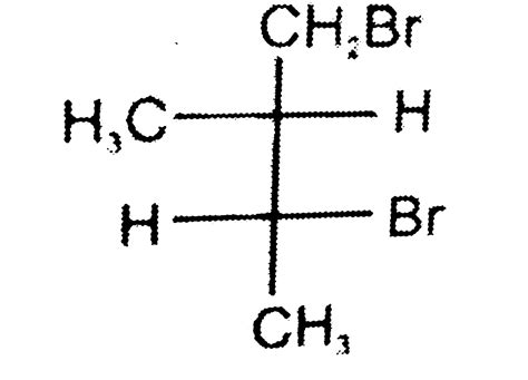 The R S Designation For The Following Stereoisomers Of 1 3 Dibromo 2 M