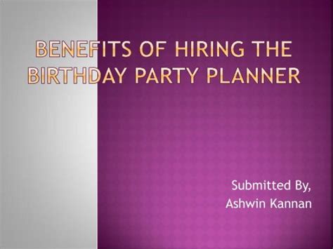 Benefits Of Hiring The Birthday Party Planner