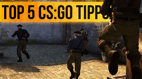 TOP 5 CS GO TIPPS Ep 1 Tipps und Tricks für Counter Strike Global