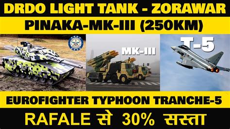 Indian Defence News Drdo Light Tank Zorawar Pinka MK Iii MLRS Euro