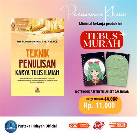 Jual Buku Teknik Penulisan Karya Tulis Ilmiah Prof Dr Deni Darmawan