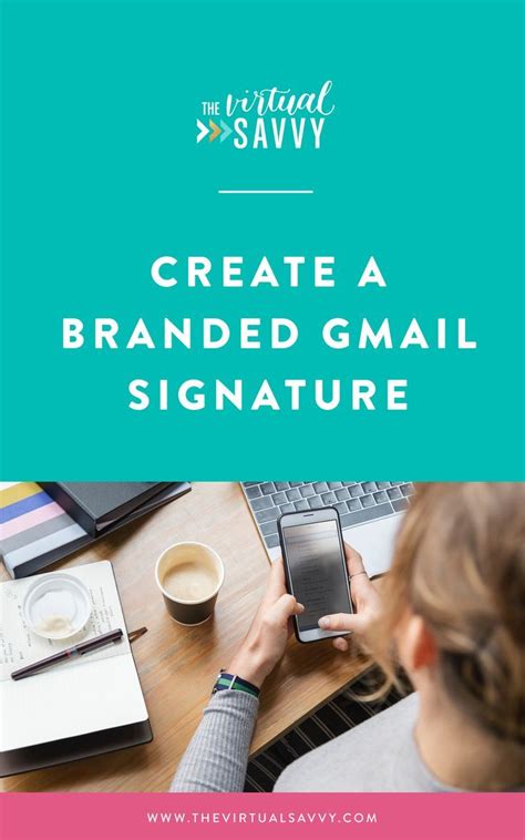 Create a Branded Gmail Signature | The Virtual Savvy | Branding your ...