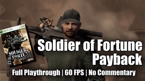 Soldier Of Fortune Payback Full Playthrough Xbox 360 1080p 60 Fps