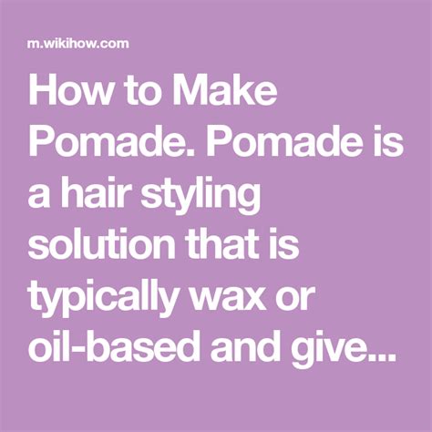 How To Make Pomade Diy Hair Care Diy Hairstyles Diy Food Recipes