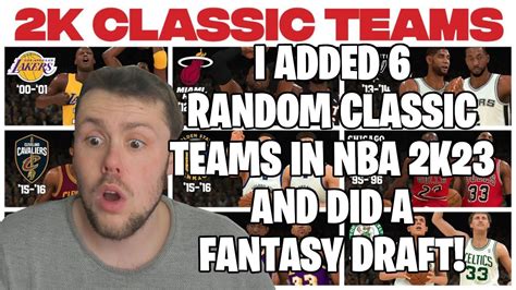 Classic Team Expansion Fantasy Draft Rebuild Challenge Nba K Mynba