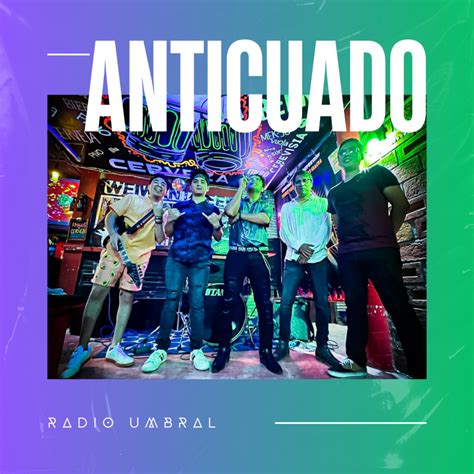 Radio Umbral nos presentan su álbum ANTICUADO una carga de rock