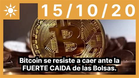 Bitcoin Se Resiste A Caer Ante La FUERTE CAIDA De Las Bolsas YouTube