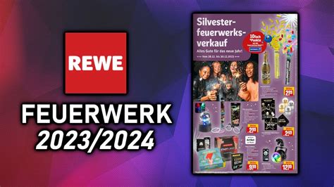 REWE FEUERWERK PROSPEKT SILVESTER 2023 2024 4 YouTube