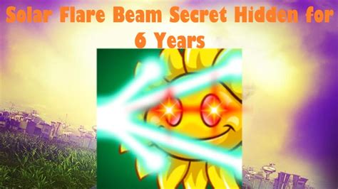 Solar Flare Beam Secret Hidden In Pvz Gw For Years Youtube