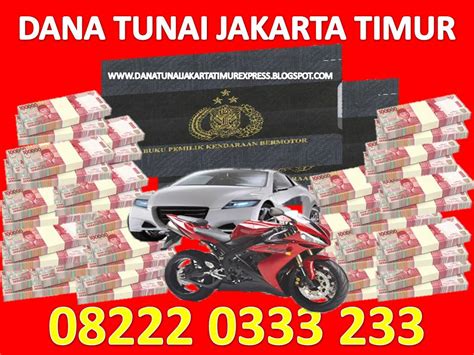 Dana Tunai Jakarta Timur Express Jaminan Bpkb Motor