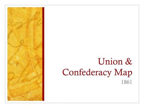 PPT - Union & Confederacy Map PowerPoint Presentation, free download ...