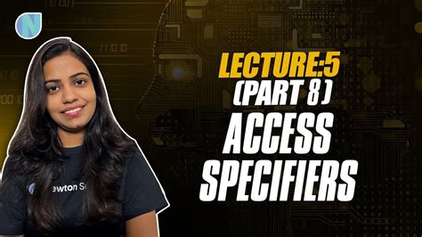 Lecture 5 Part 8 Access Specifiers Its Type Complete OOPS Course