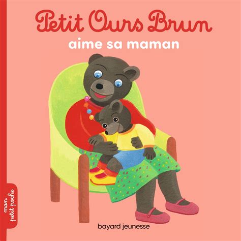 Petit Ours Brun aime sa maman Aubinais Marie Bour Danièle Bour