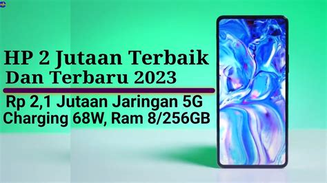 10 Hp Harga 2 Jutaan Terbaik Di Tahun 2023 Youtube