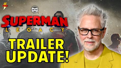 Superman Legacy Trailer Update James Gunn Confirms Status Dcu News