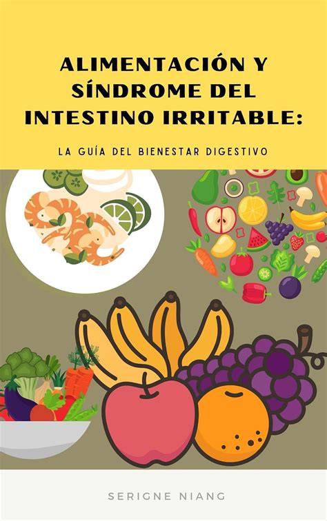 Amazon Alimentaci N Y S Ndrome Del Intestino Irritable La Gu A